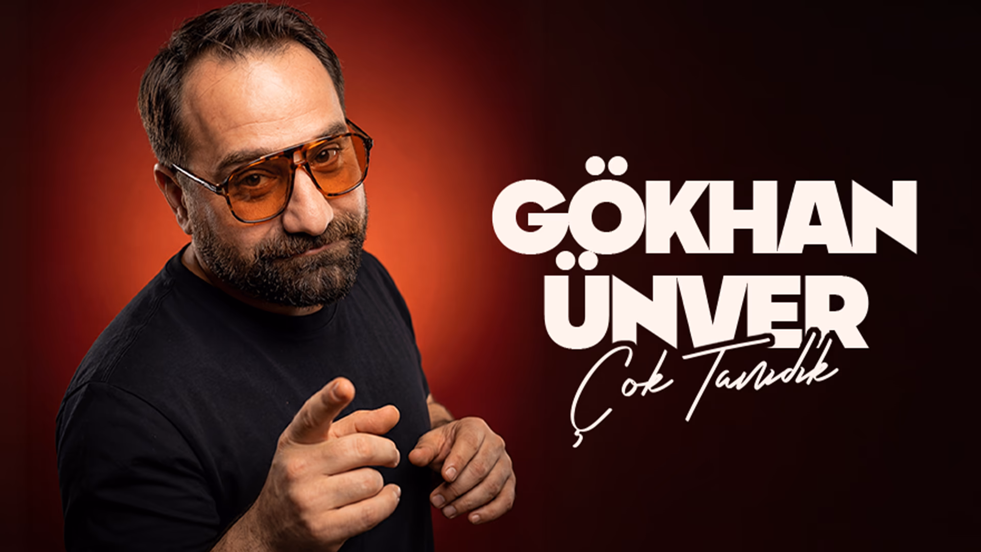 Gökhan Ünver - Çok Tanıdık - Stand Up afişi